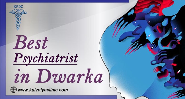 Seeking Mental Health Support in Dwarka? Meet the Best Psychiatrist