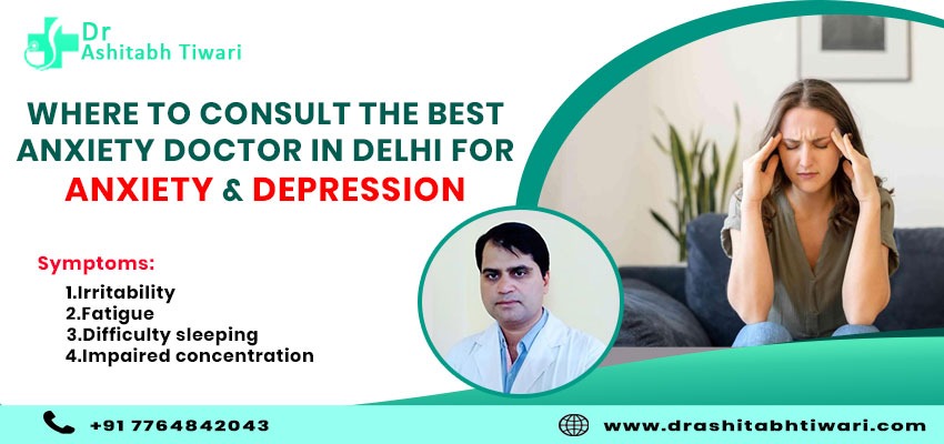 Best Anxiety Doctor in Janakpuri